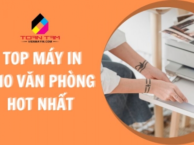 Top máy in cho văn phòng hot nhất