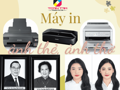 MÁY IN ẢNH THẺ, ẢNH THỜ HOT NHẤT HIỆN NAY