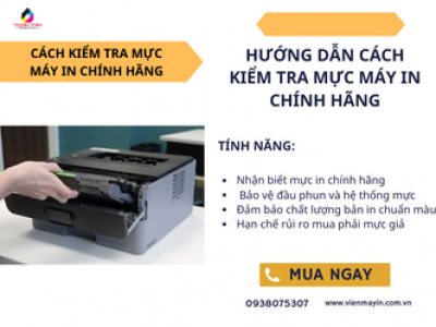 Hướng Dẫn Cách Kiểm Tra Mực Máy In Chính Hãng