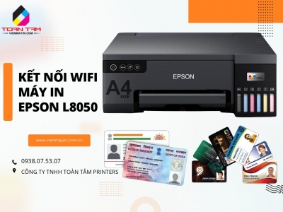 Kết nối Wifi Epson L8050 - Hướng dẫn Chi Tiết và Dễ Hiểu