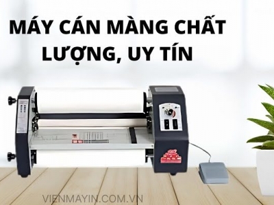 MÁY CÁN MÀNG: TOP CÁC DÒNG MÁY ĐÁNG MUA NHẤT TẠI TOÀN TÂM PRINTERS