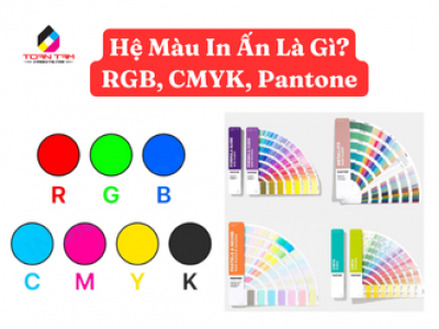 Hệ Màu In Ấn Là Gì? RGB, CMYK, Pantone & Cách Dùng