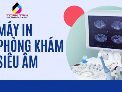 Máy in cho phòng khám siêu âm