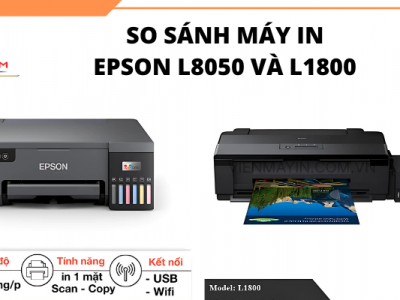 So sánh Epson L8050 với L1800: Chọn máy nào phù hợp?