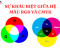 Sự Khác Biệt Giữa Hệ Màu RGB Và CMYK: Hiểu Đúng Để In Chuẩn Màu