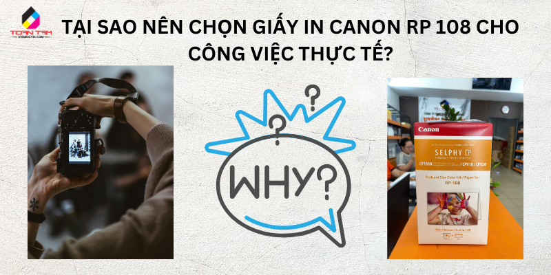 tại sao nên chọn giấy in canon rp108