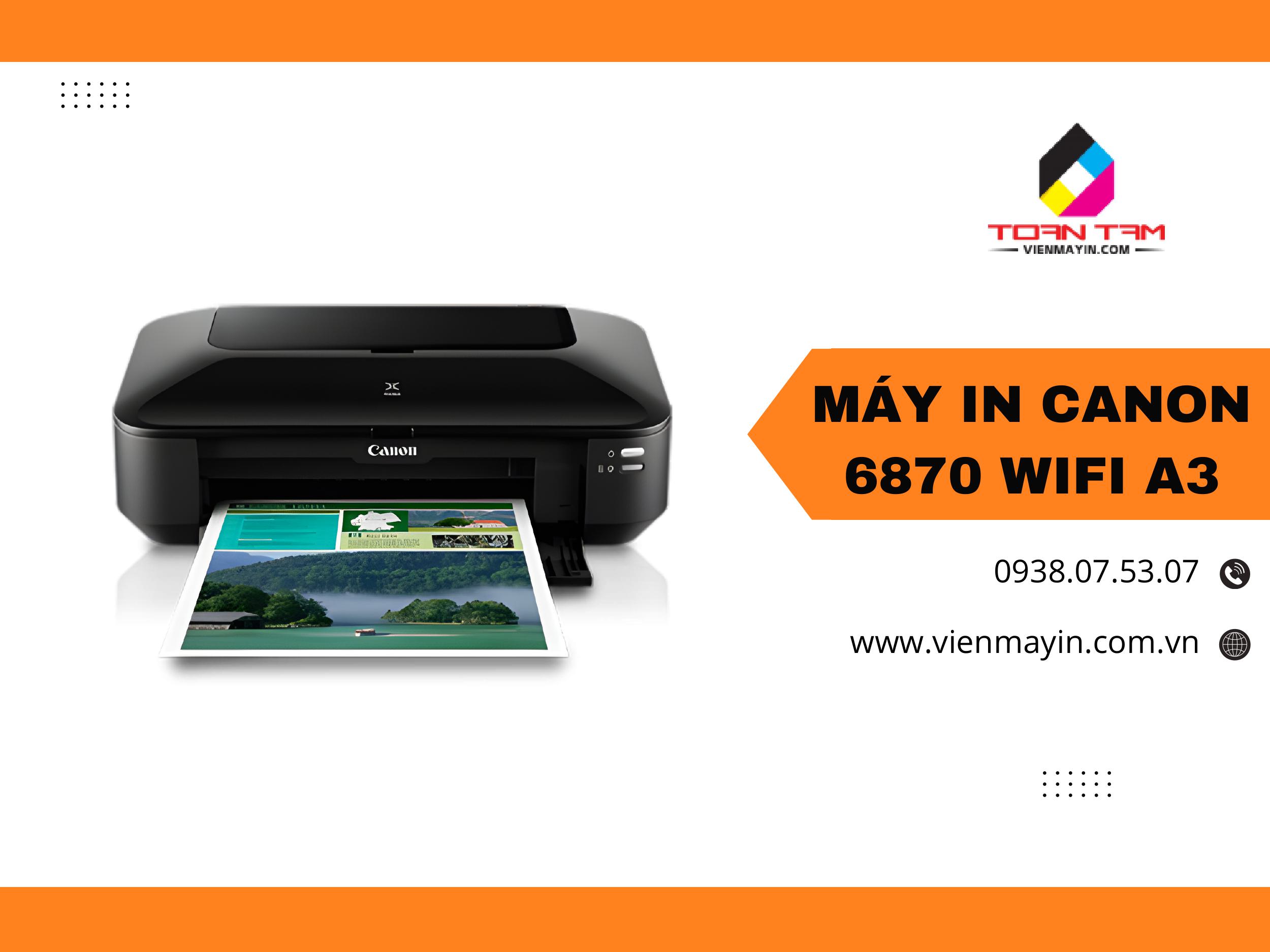 may-in-canon-6870-thiet-ke-sang-trong-tich-hop-wifi-hien-dai-2026