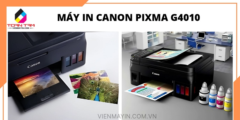 Máy In Canon Pixma G4010 - In Ấn Hiệu Quả, Chi Phí Thấp với Bình Mực Lớn