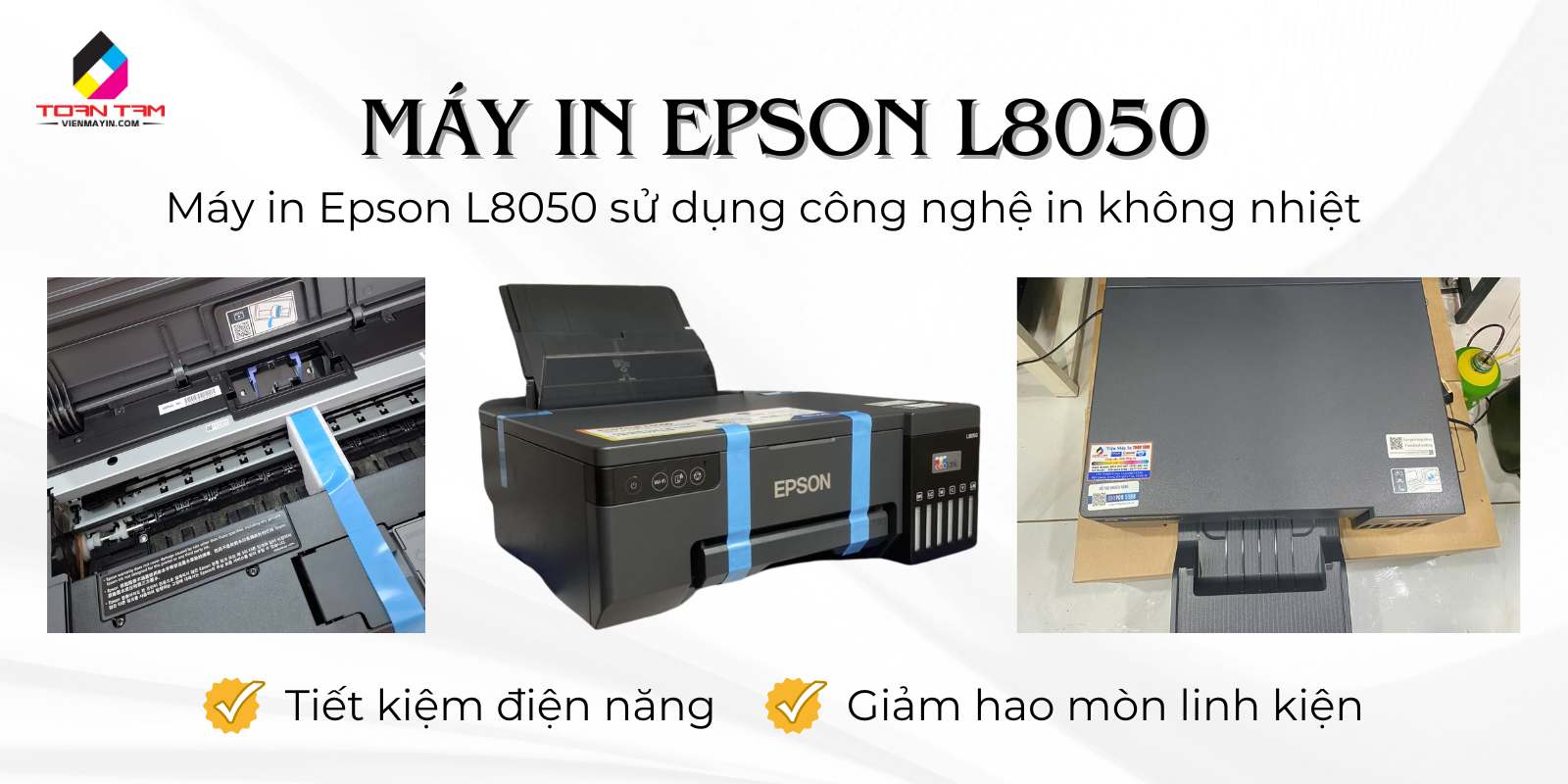 Epson l8050 áp dụng công nghệ in không nhiệt