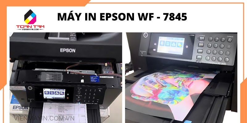 Máy In Epson WF-7845 chất lượng