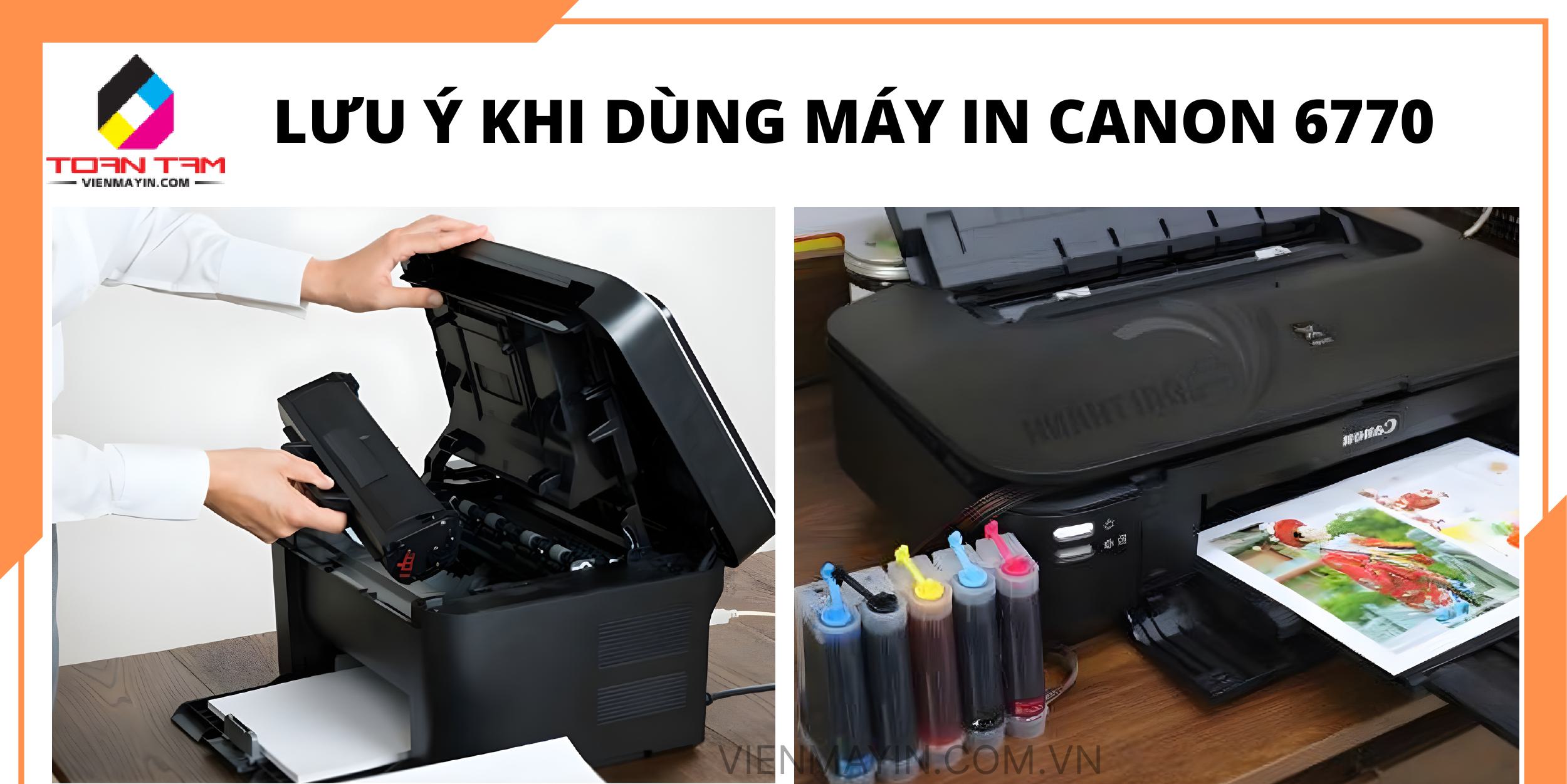 Lưu ý khi dùng máy in Canon 6770 Khi Lắp Đặt và Khởi Động Ban Đầu