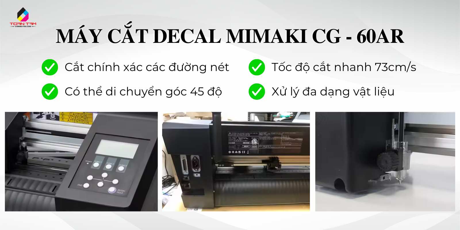 Ưu điểm Máy cắt decal Mimaki CG-60AR