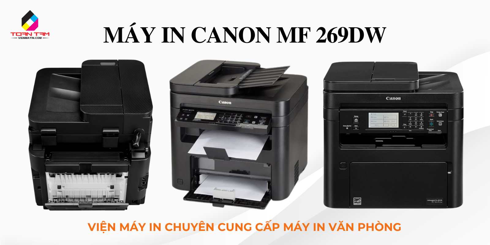 Viện máy in cung cấp máy in canon269dw