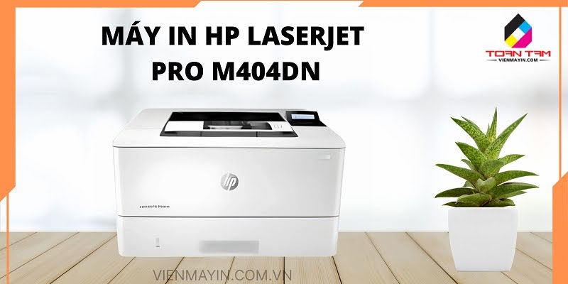 Máy in Hp Laserjet Pro M404Dn uy tín