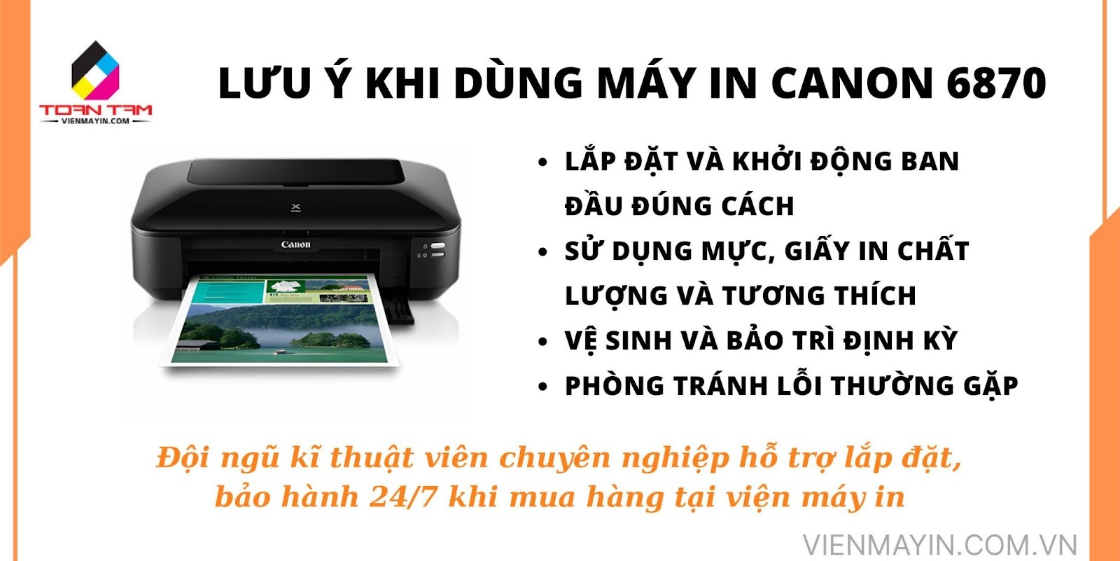 Lưu Ý Khi Dùng Máy In Canon 6870 Để Máy Bền – In Đẹp – Hạn Chế Lỗi