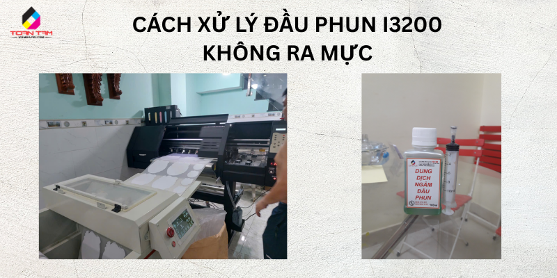cách xử lý đầu phun i3200 in pet không ra mực