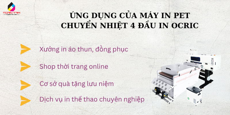 ứng dụng của máy in pet chuyển nhiệt 4 đầu in hãng oric