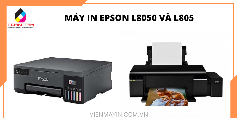 So sánh Epson L8050 và L805