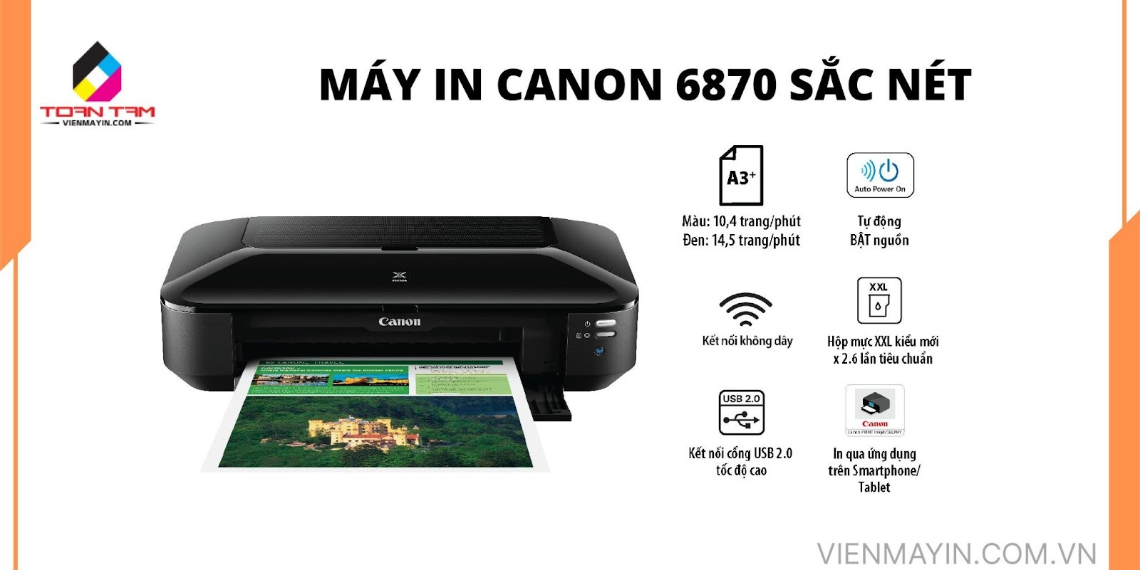 Giá Máy In Canon 6870 - Đầu tư siêu hời, hỗ trợ kỹ thuật chuyên nghiệp tại Toàn Tâm Printers