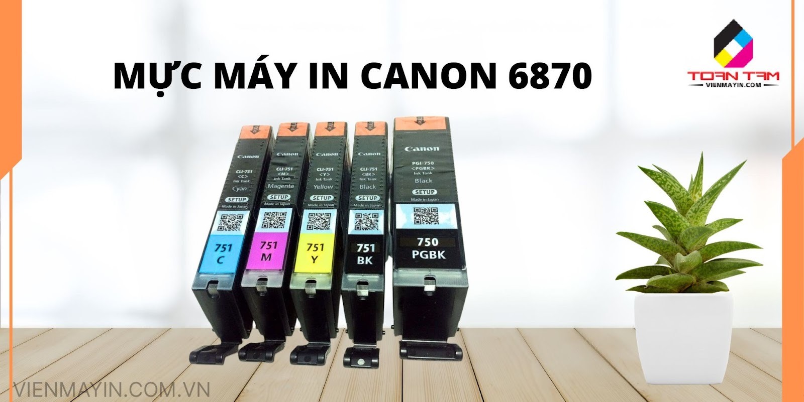 Mực máy in Canon 6870 Chính Hãng 100%, Chất Lượng, Hỗ Trợ Kỹ Thuật Trọn Đời