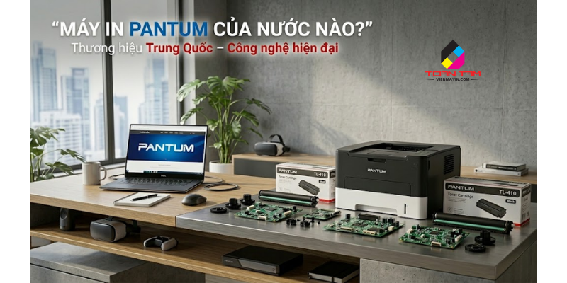 máy in pantum của nước nào