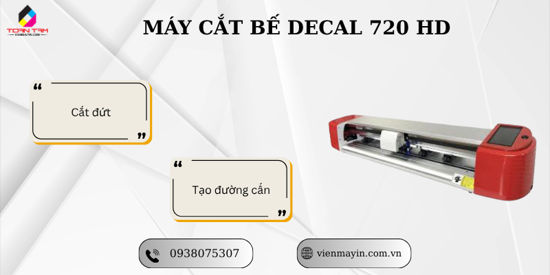 máy cắt bế decal 720 dh