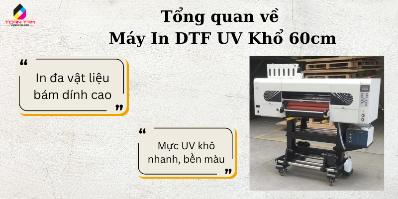 tổng quan về máy in dtf uv khổ 60 cm
