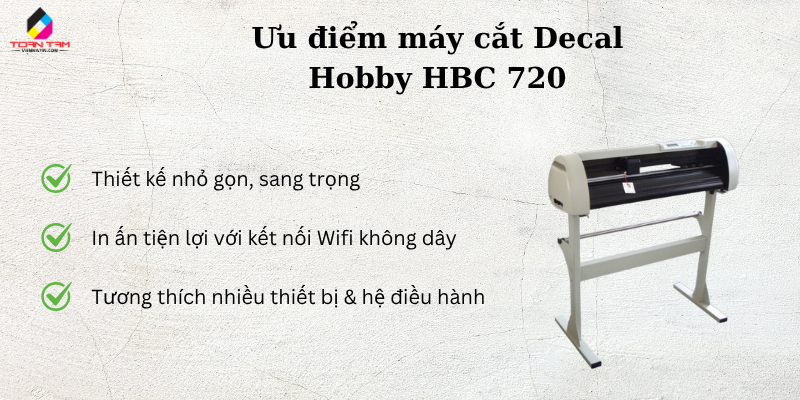 ưu điểm Máy cắt decal Hobby HBC 720 