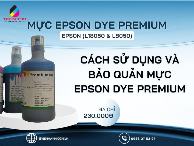 Cách sử dụng và bảo quản mực Epson Dye Premium