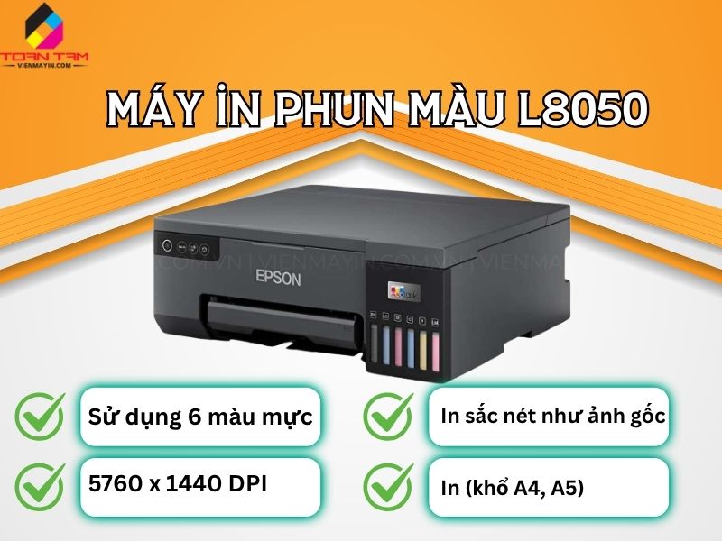 máy in phun màu Epson L8050 – In ảnh A4 6 màu siêu nét