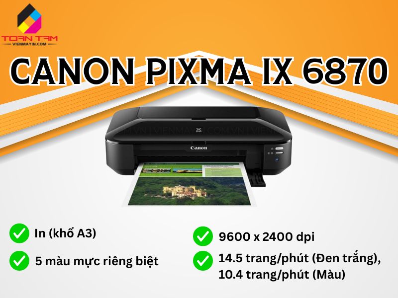 MÁY IN CANON PIXMA IX 6870 WIFI A3 in văn phòng