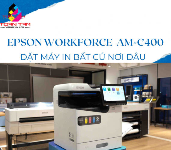 Máy in Epson WorkForce AM - C400 chính hãng tại Viện Máy In