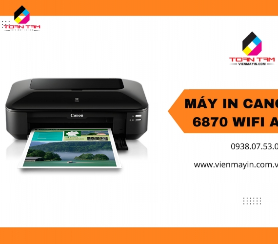 MÁY IN CANON 6870 KHỔ A3: IN ẢNH 9600DPI SẮC NÉT, WIFI/LAN